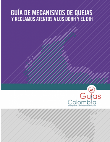 Guía de mecanismos de quejas y reclamos atentos a los DDHH y el DIH