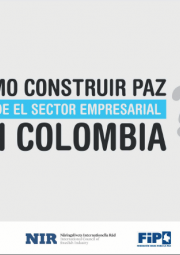 Portada Cómo construir paz desde el sector empresarial en Colombia