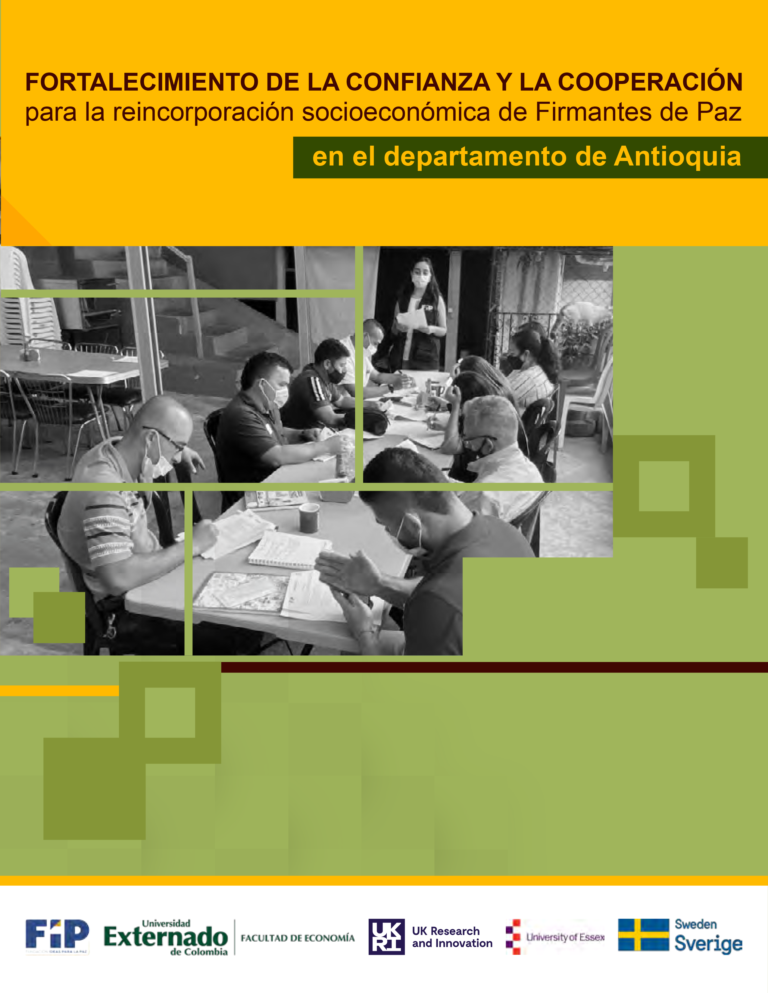 Fortalecimiento de la confianza y la cooperación para la reincorporación socioeconómica de Firmantes de Paz en el departamento de Antioquia